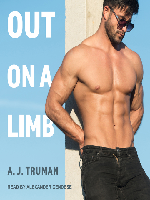 Title details for Out on a Limb by A.J. Truman - Available
